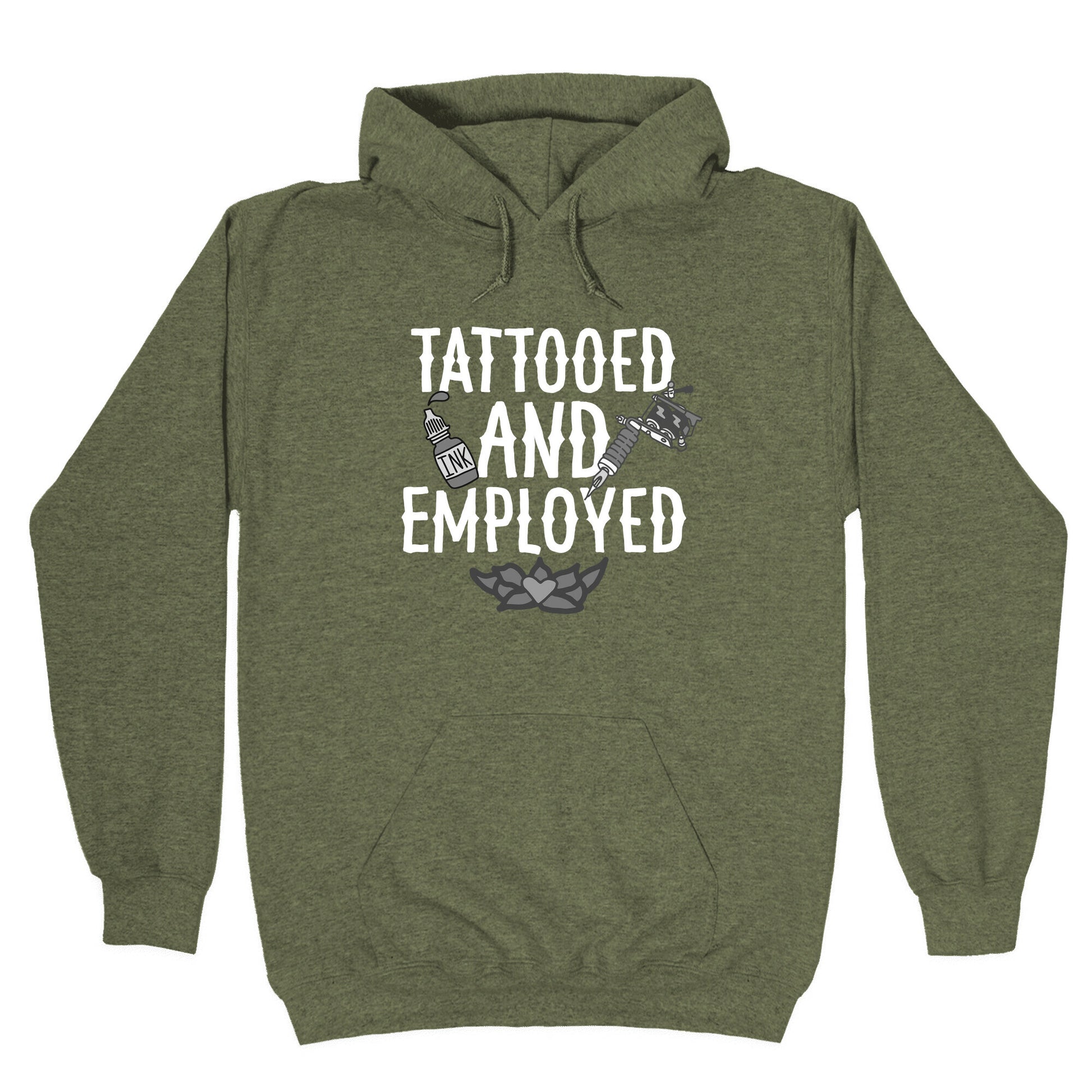 Tattooed and Employed Hoodie