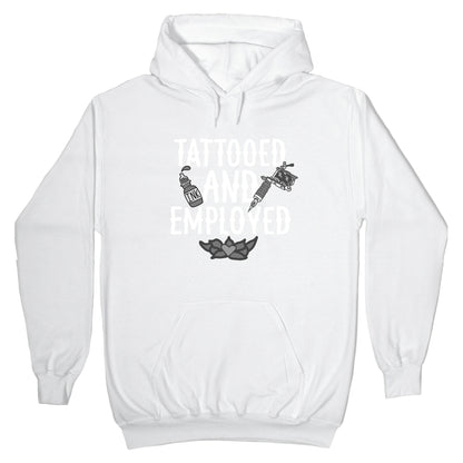 Tattooed and Employed Hoodie