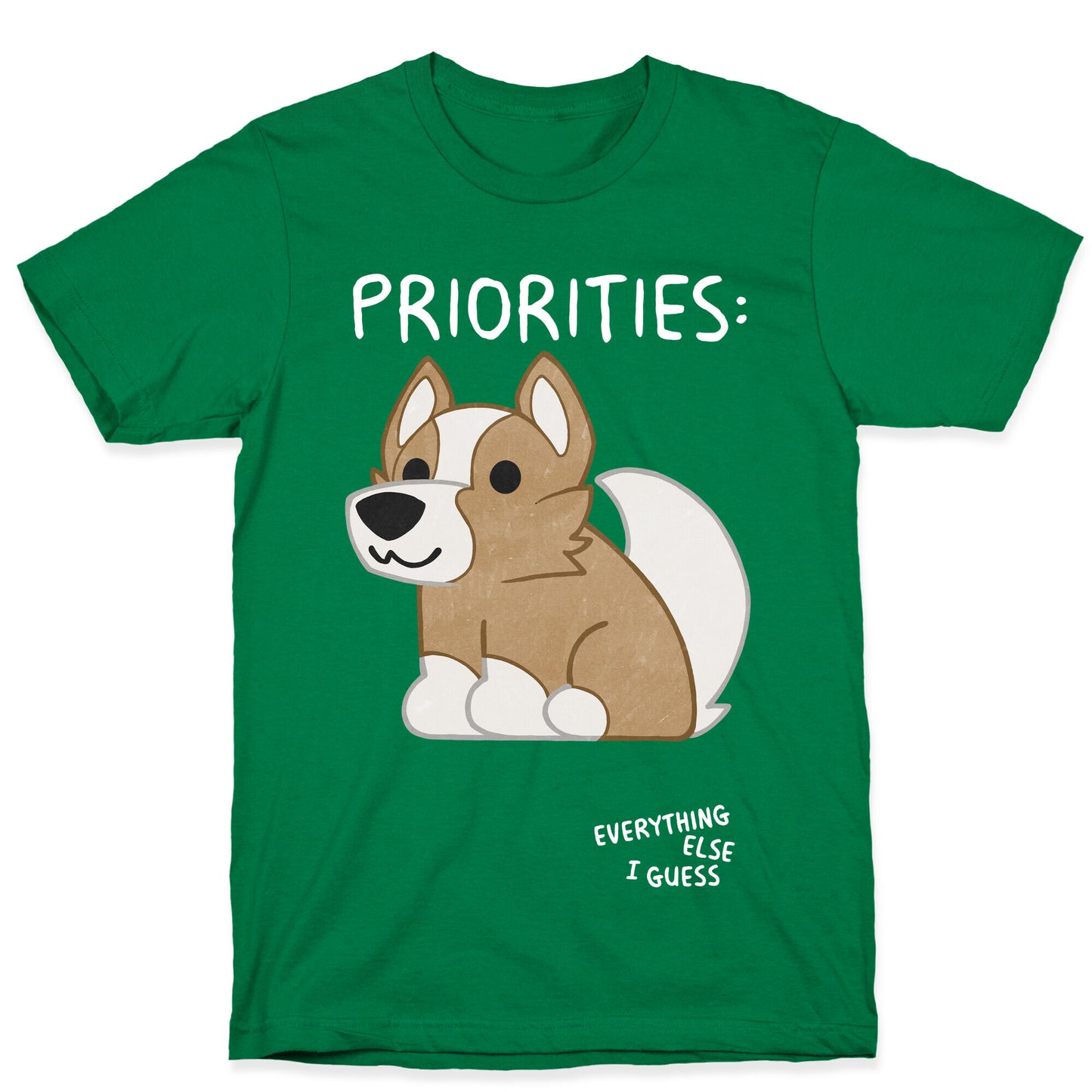 Corgi Priorities T-Shirt