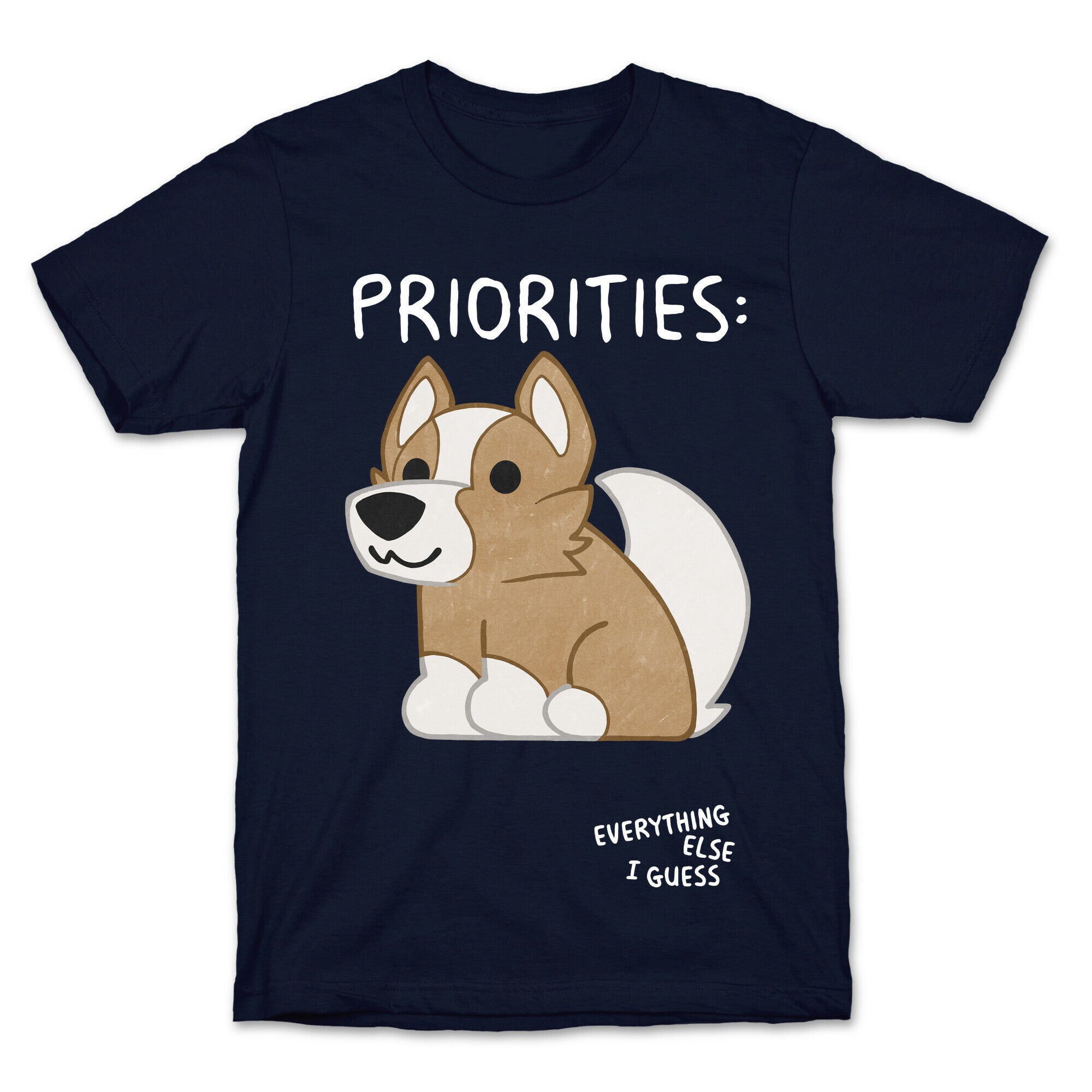 Corgi Priorities T-Shirt