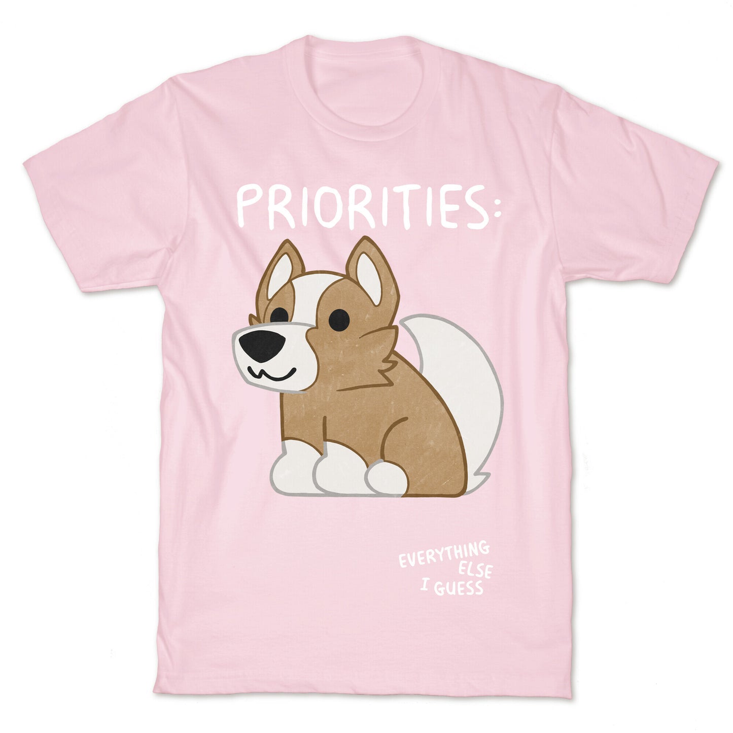 Corgi Priorities T-Shirt