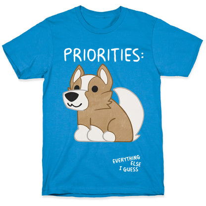 Corgi Priorities T-Shirt