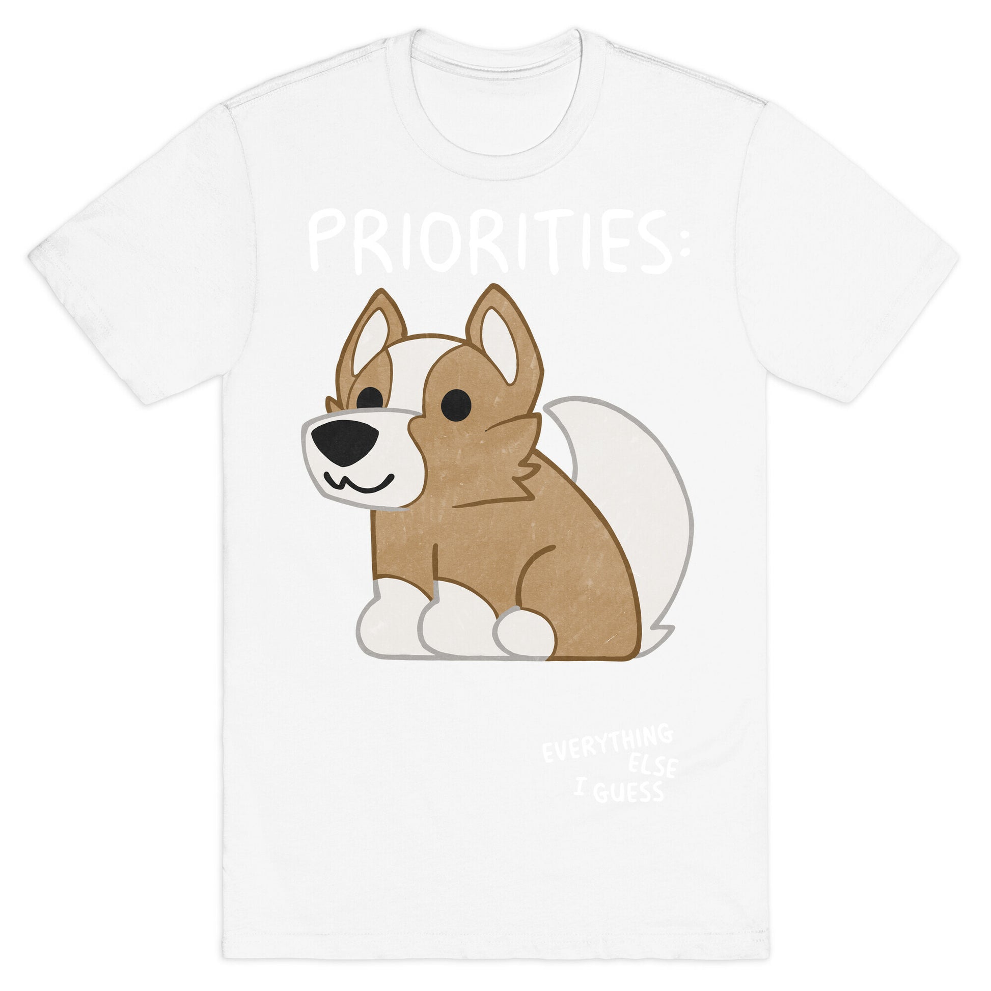 Corgi Priorities T-Shirt