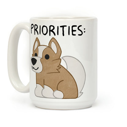 Corgi Priorities Coffee Mug