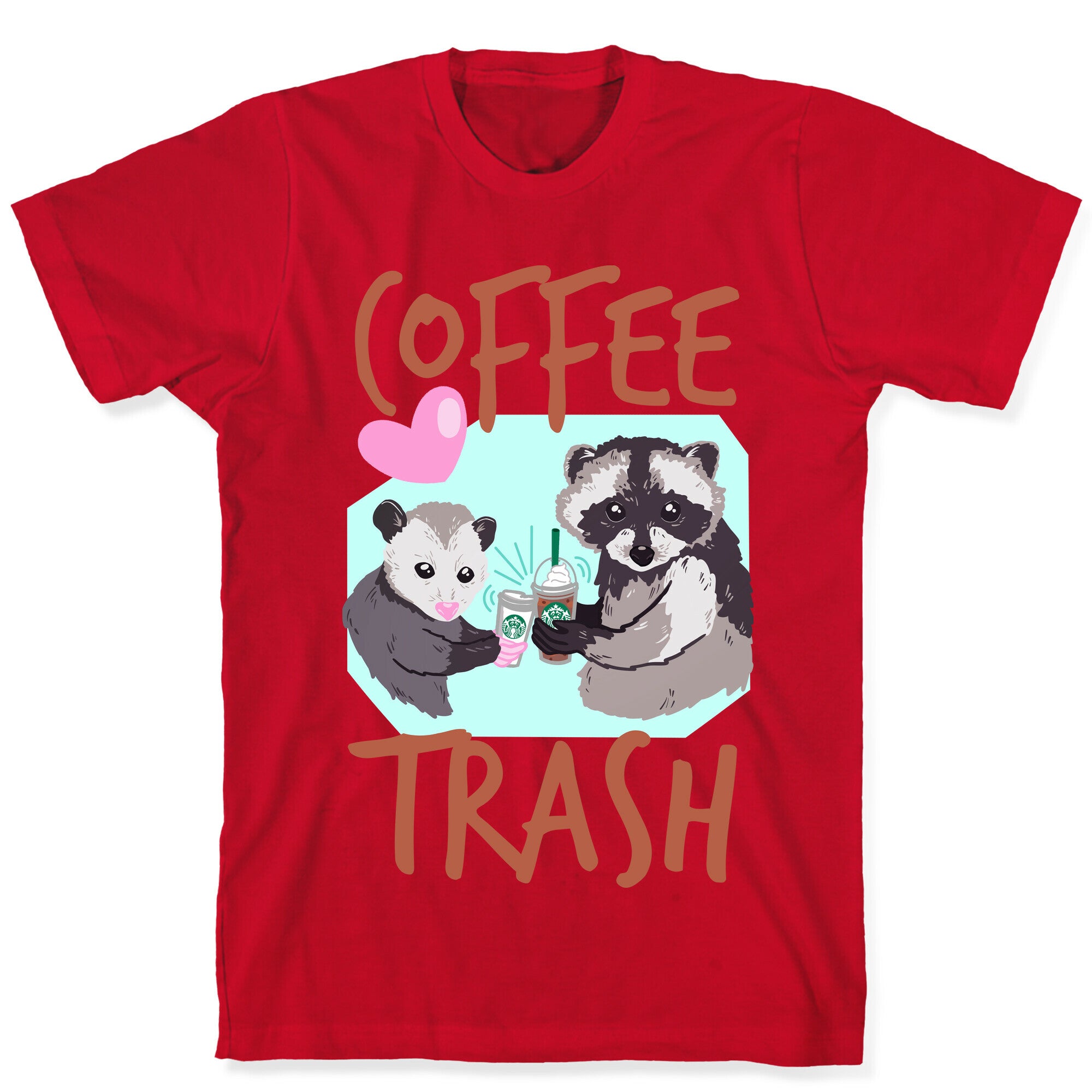 Coffee Trash T-Shirt