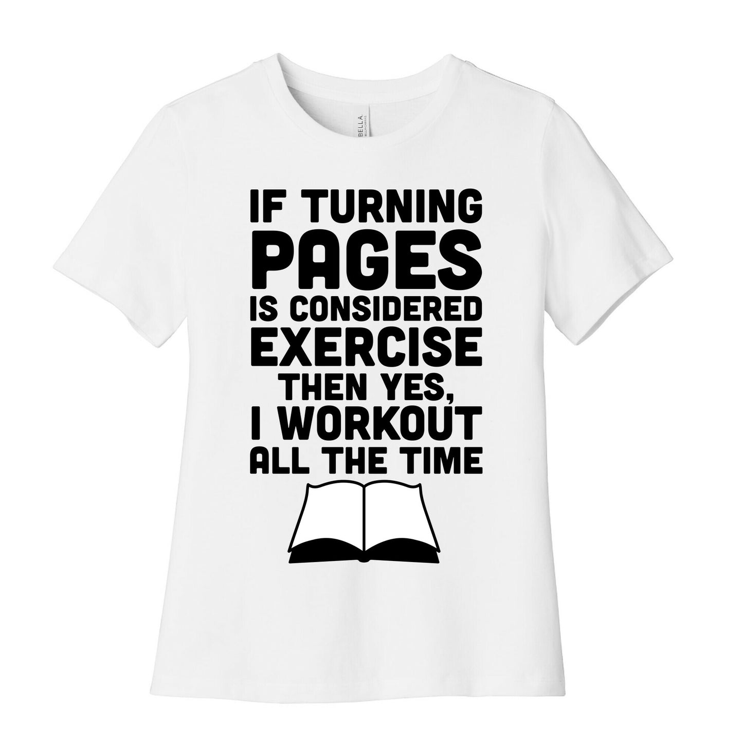 If Turning Pages Is Considered Exercise Women's Cotton Tee