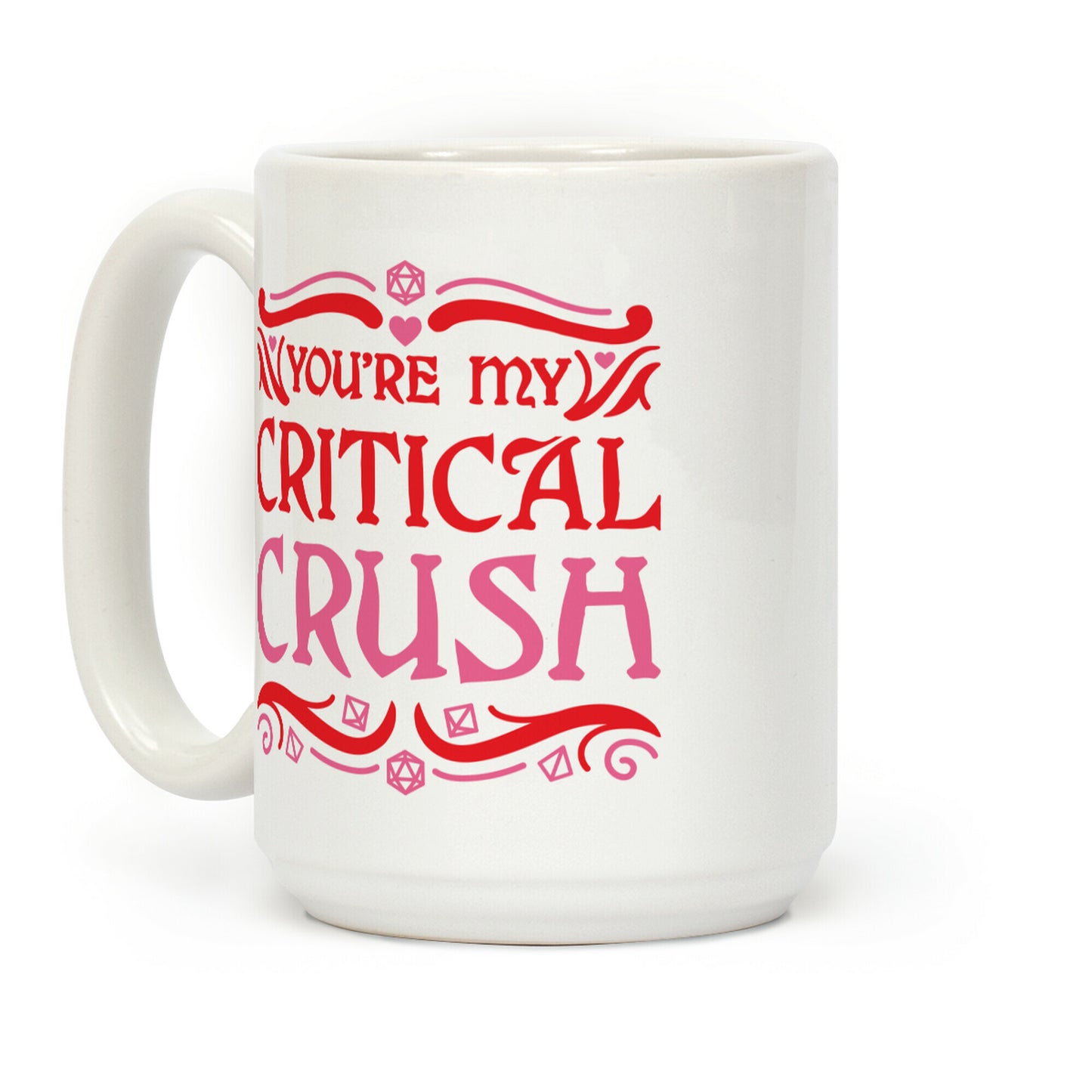 You're My Critical Crush DnD Valentine Coffee Mug