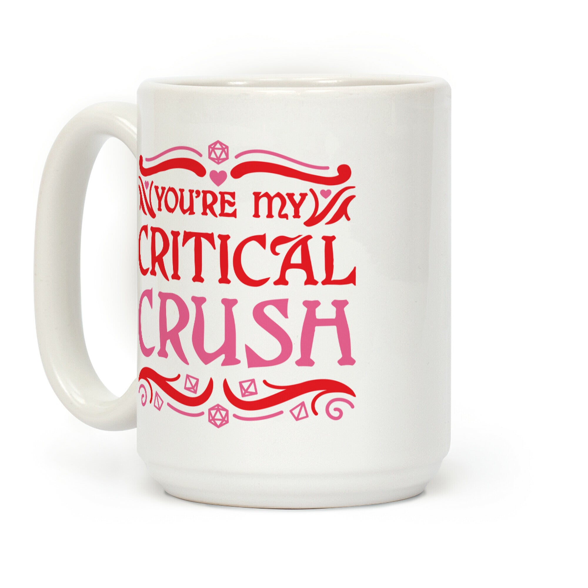 You're My Critical Crush DnD Valentine Coffee Mug
