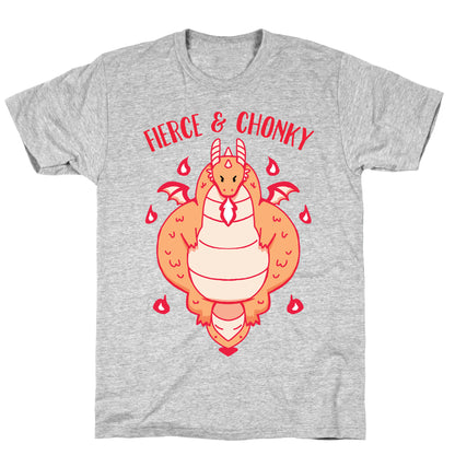 Fierce and Chonky T-Shirt
