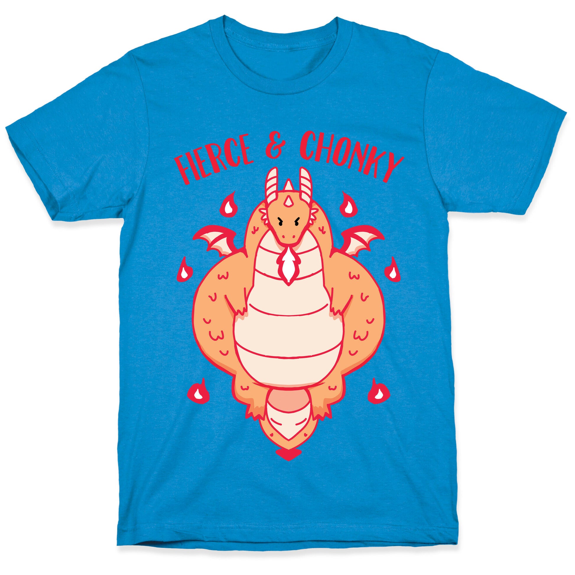 Fierce and Chonky T-Shirt