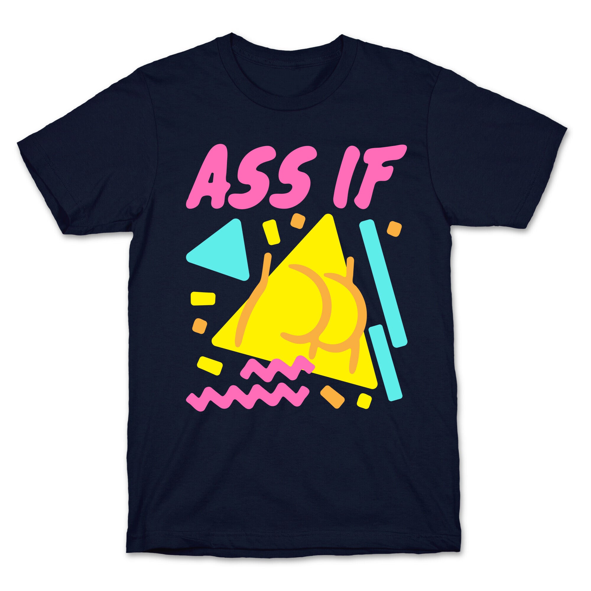 Ass If Parody White Print T-Shirt