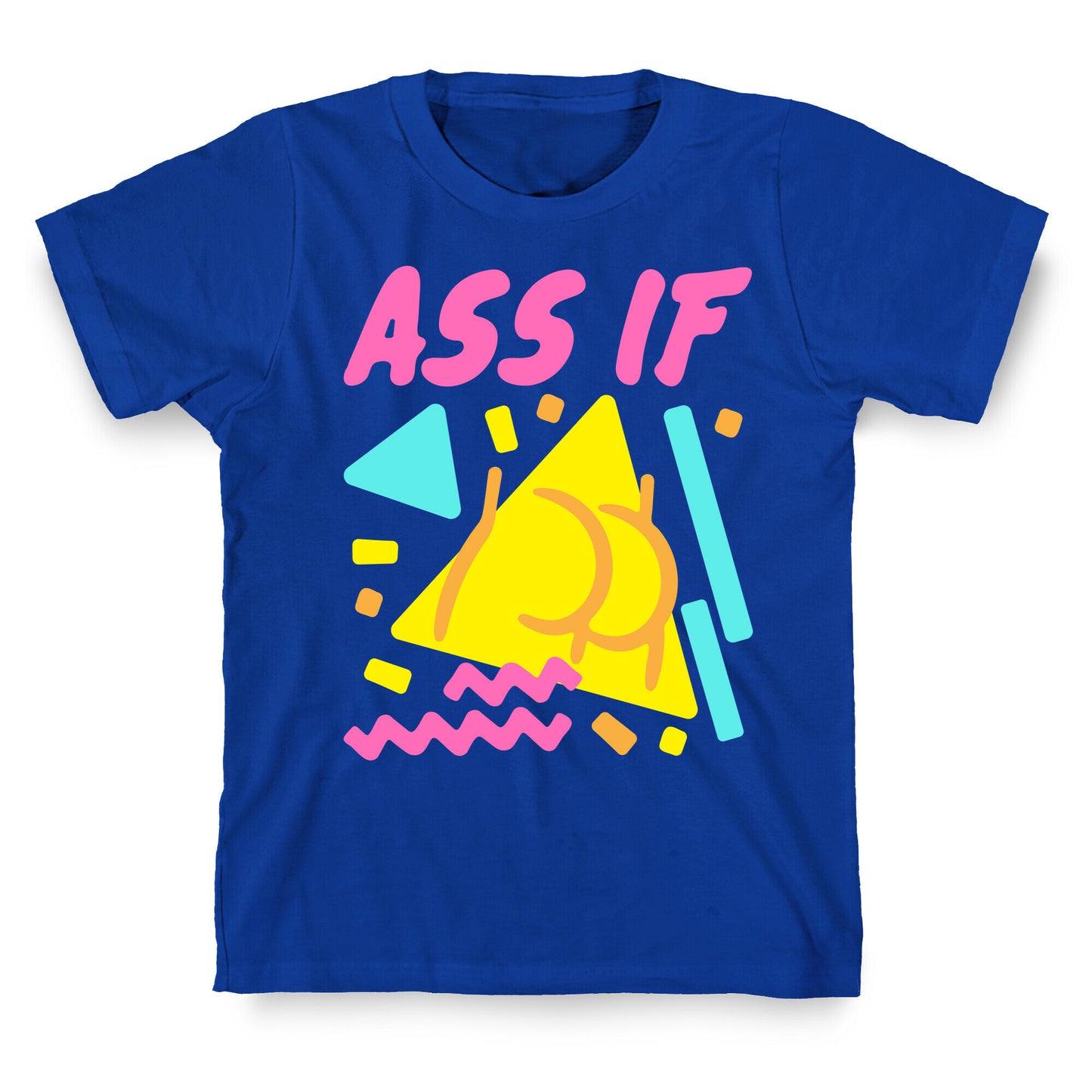 Ass If Parody White Print T-Shirt