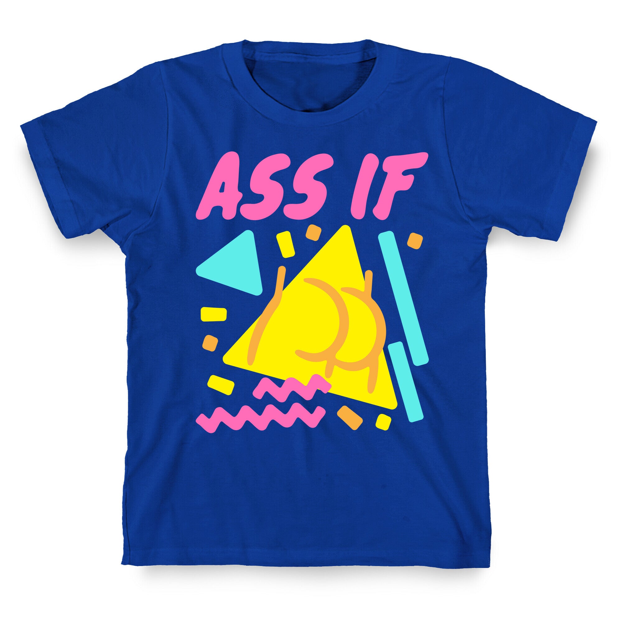 Ass If Parody White Print T-Shirt