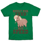 Built For Feed Not Speed T-Shirt