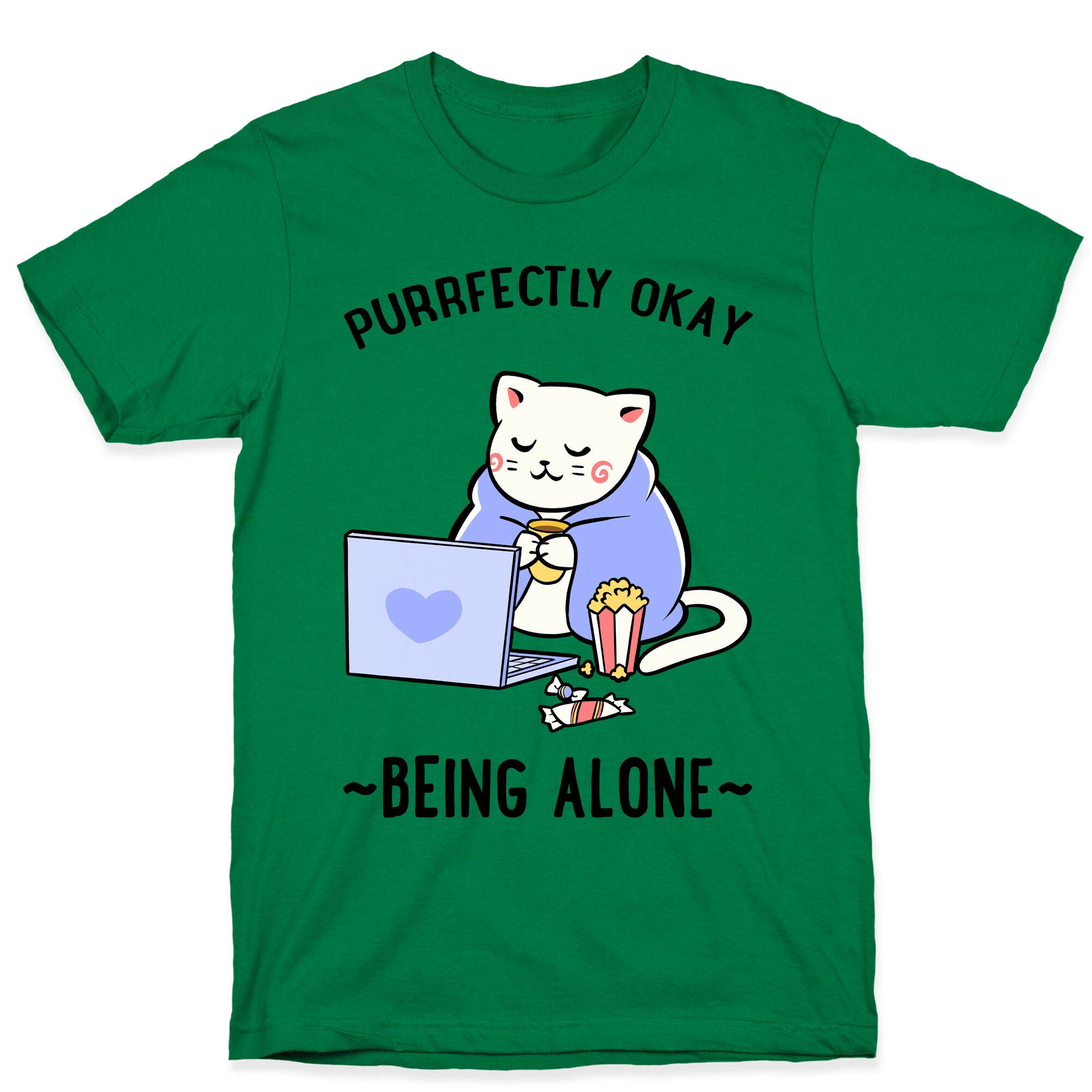 Purrfectly Okay Being Alone T-Shirt