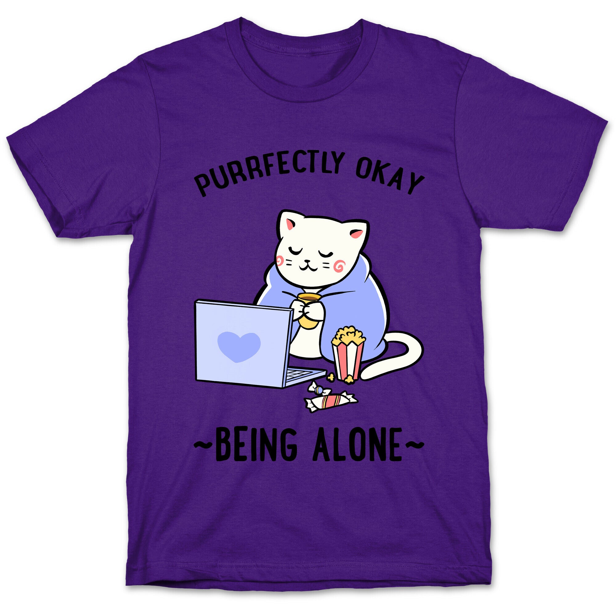 Purrfectly Okay Being Alone T-Shirt
