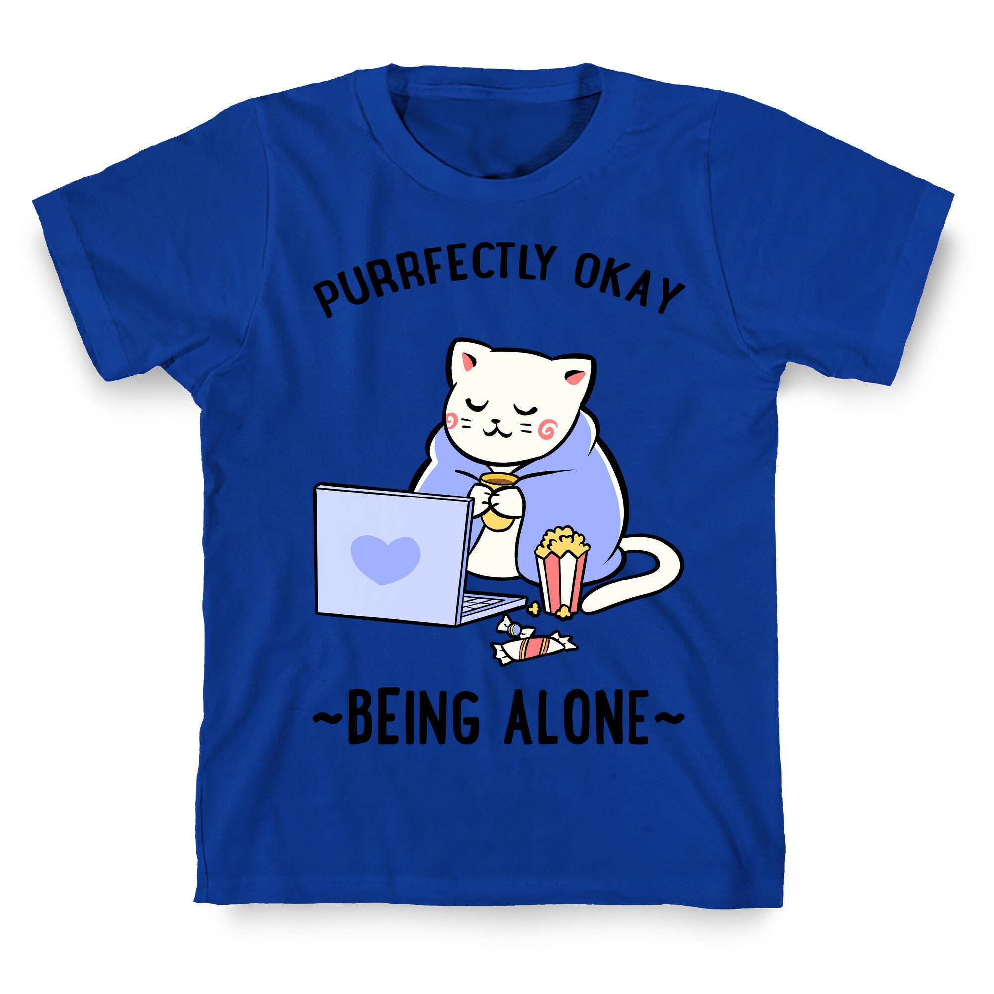 Purrfectly Okay Being Alone T-Shirt
