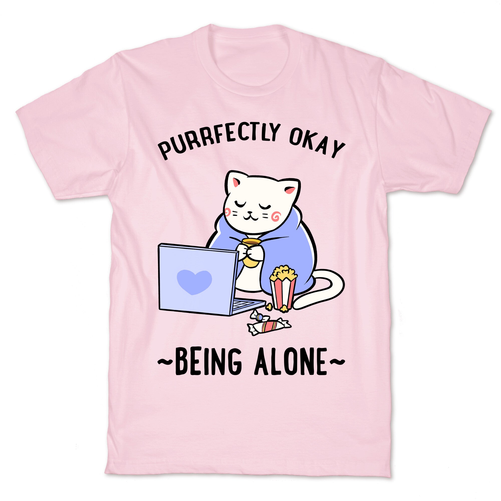 Purrfectly Okay Being Alone T-Shirt