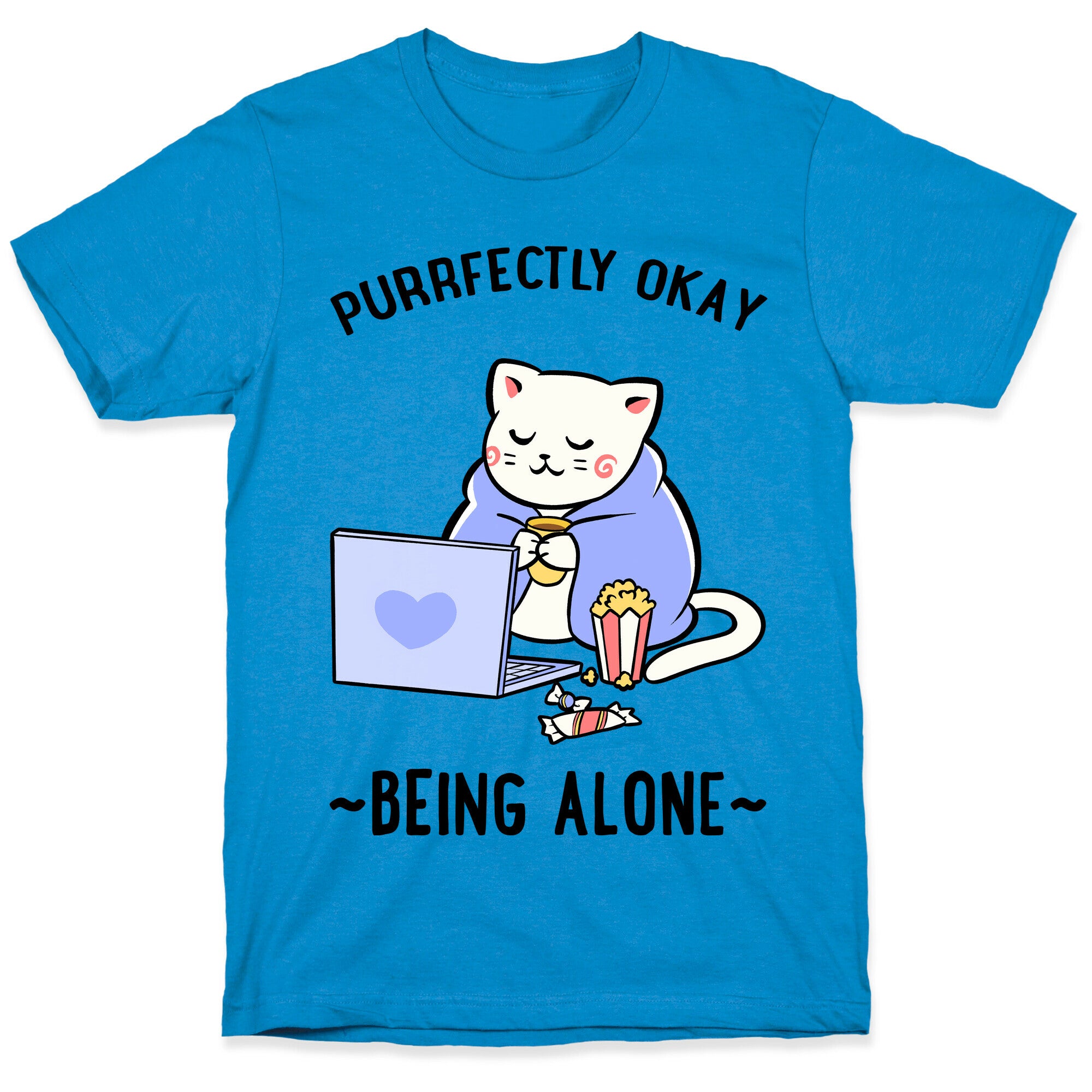 Purrfectly Okay Being Alone T-Shirt