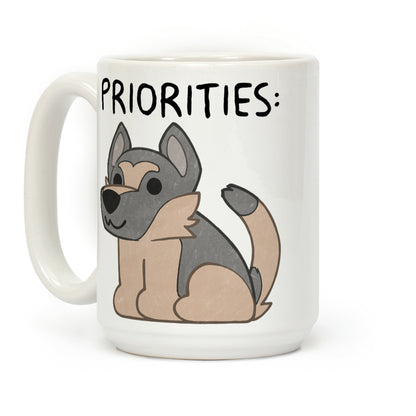 German Shepherd Priorities Coffee Mug