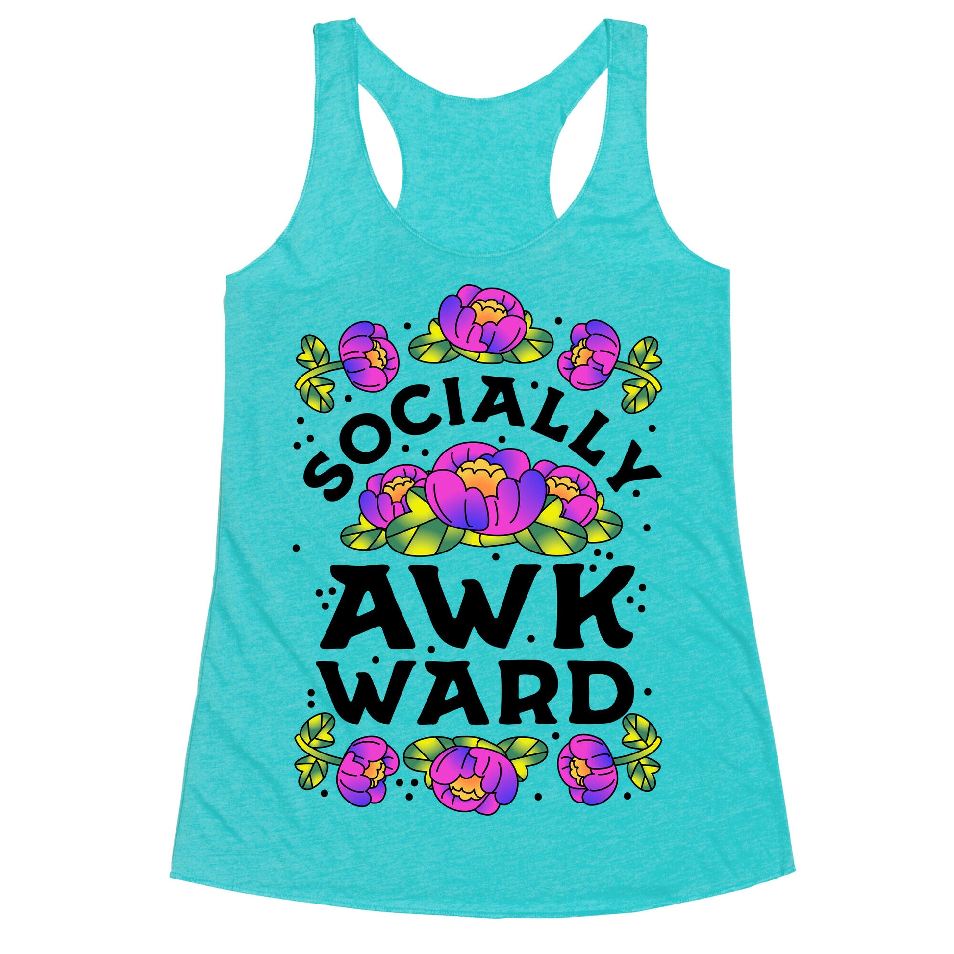 Socially Awkward (Floral) Racerback Tank