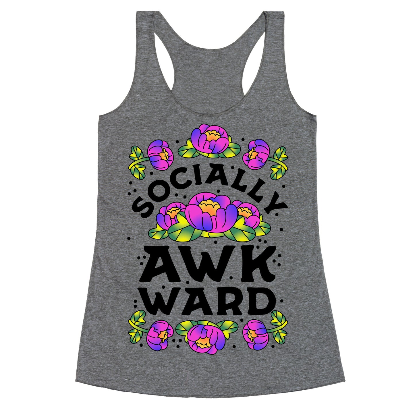 Socially Awkward (Floral) Racerback Tank