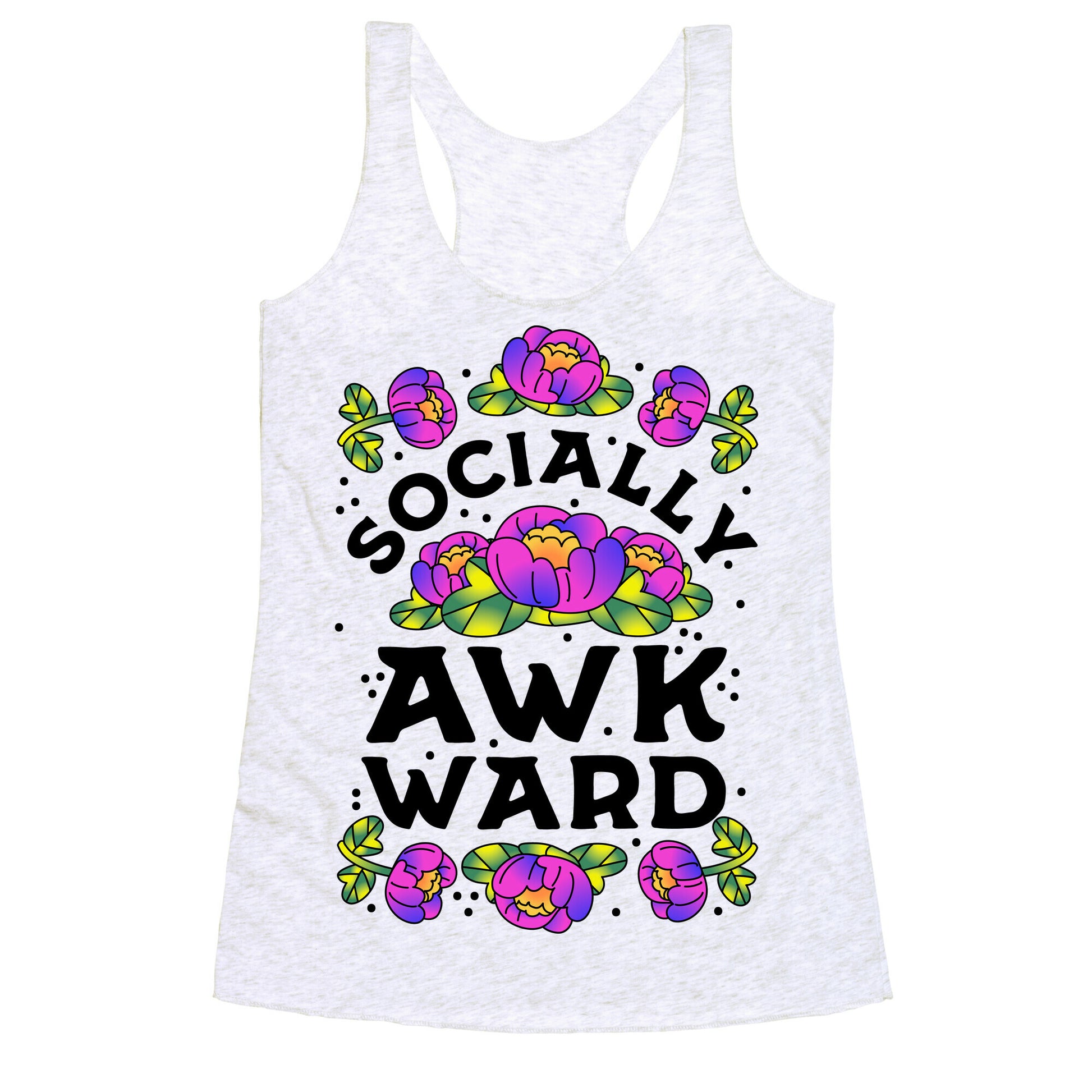 Socially Awkward (Floral) Racerback Tank