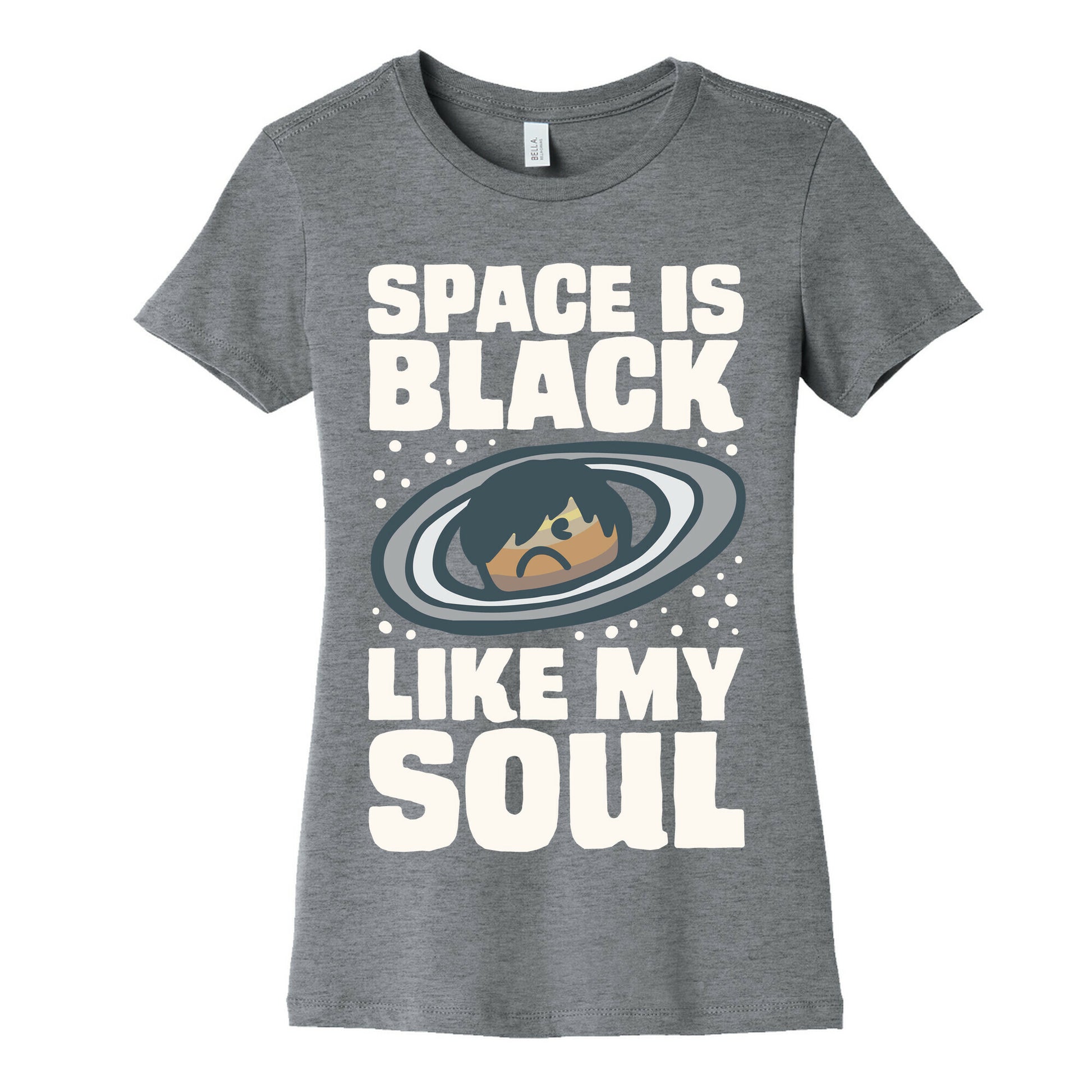 Space Is Black Like My Soul Emo Parody White Print Women's Cotton Tee