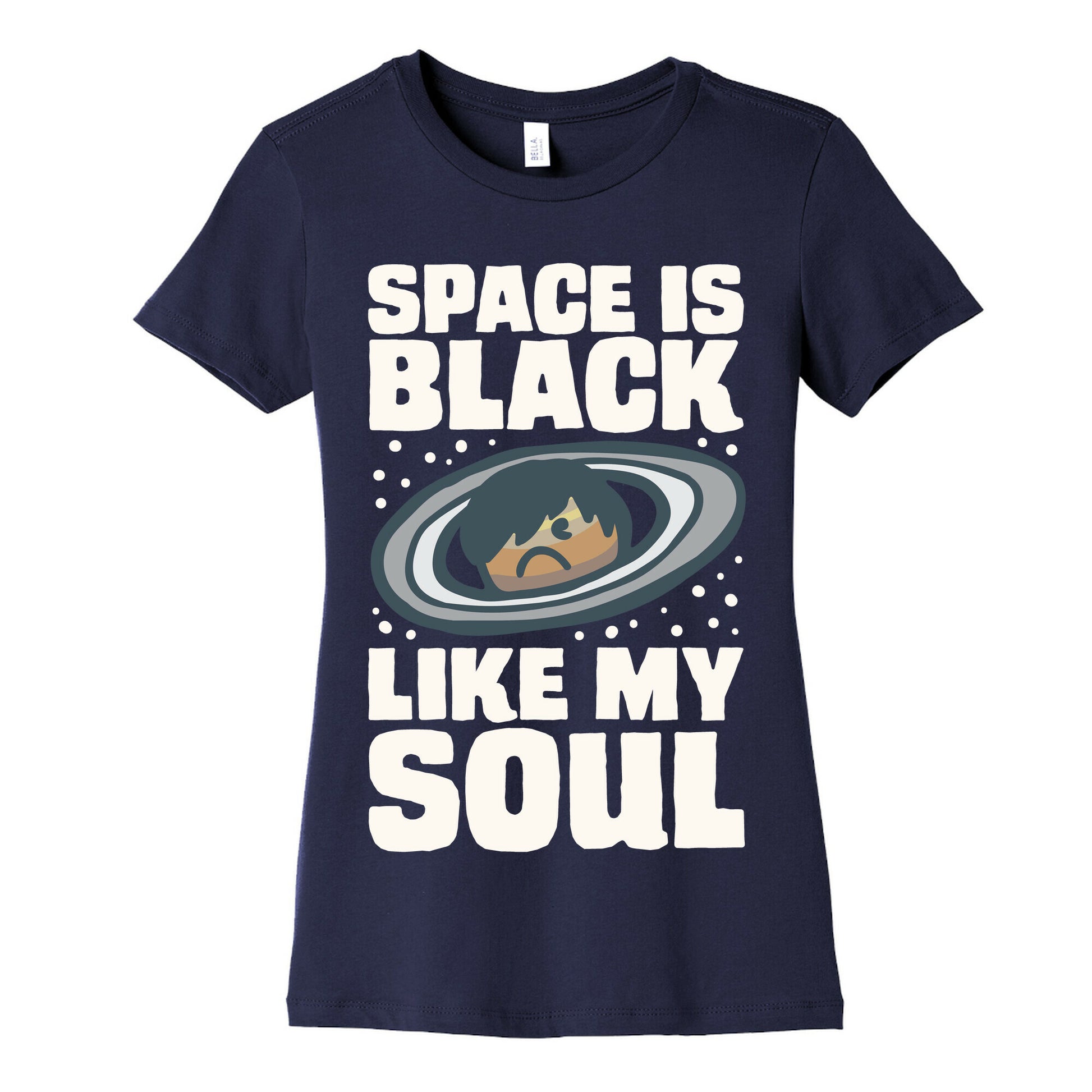 Space Is Black Like My Soul Emo Parody White Print Women's Cotton Tee