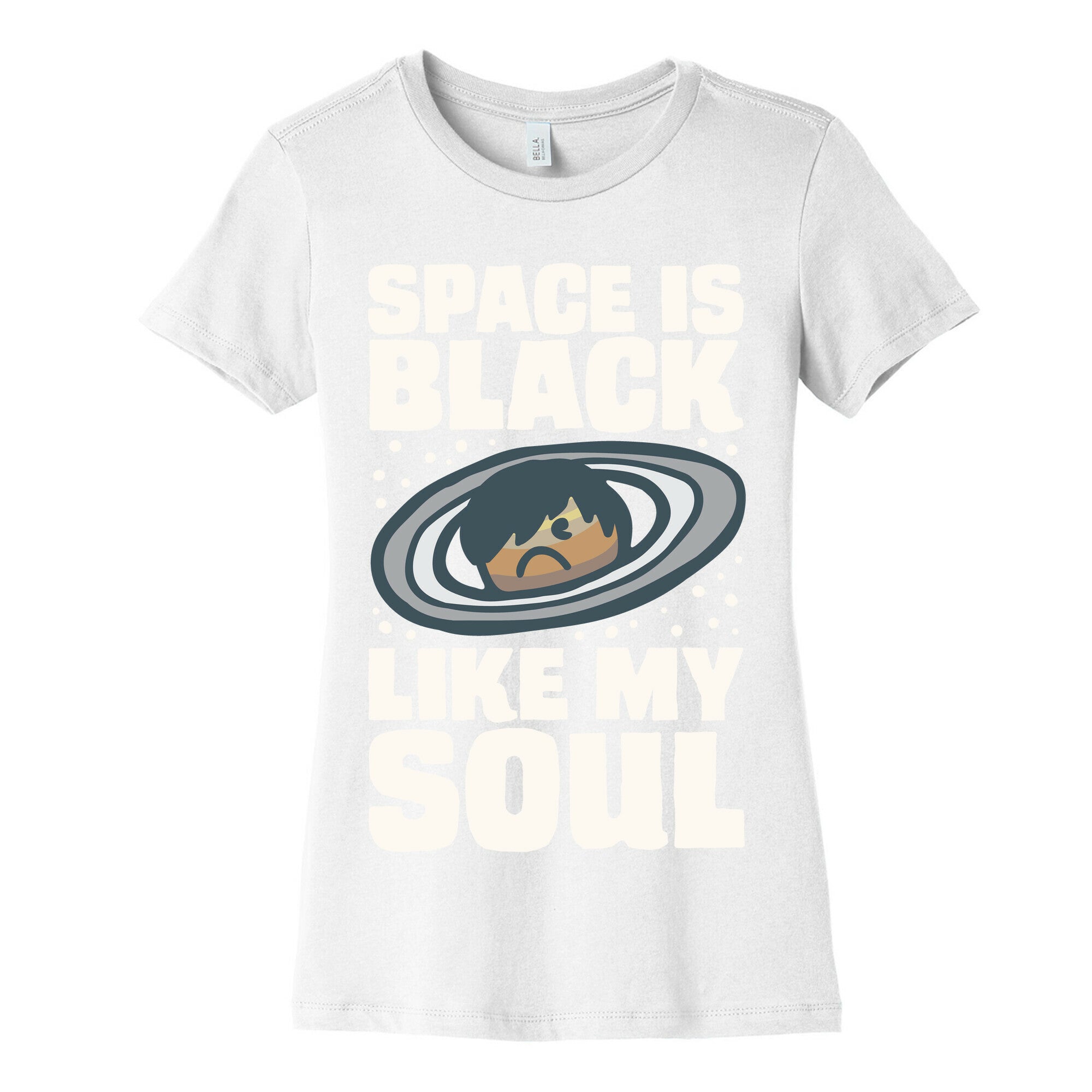 Space Is Black Like My Soul Emo Parody White Print Women's Cotton Tee