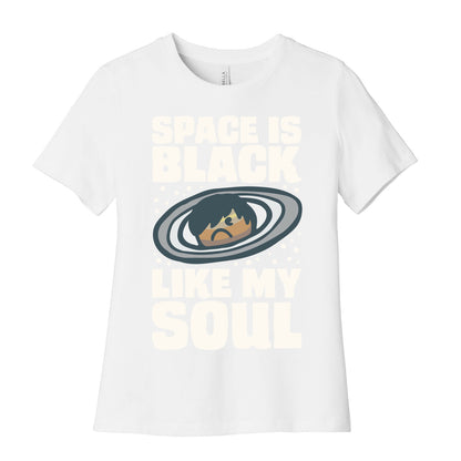 Space Is Black Like My Soul Emo Parody White Print Women's Cotton Tee