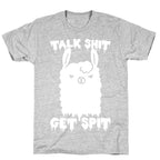 Talk Shit Get Spit Llama T-Shirt