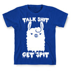 Talk Shit Get Spit Llama T-Shirt