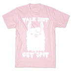 Talk Shit Get Spit Llama T-Shirt