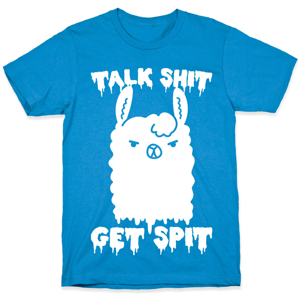 Talk Shit Get Spit Llama T-Shirt