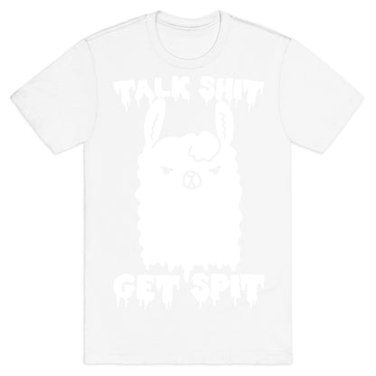 Talk Shit Get Spit Llama T-Shirt