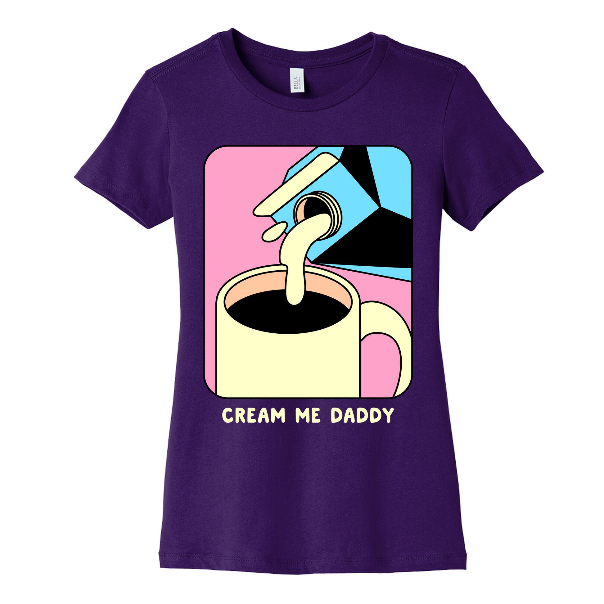 Cream Me Daddy (Coffee) Women's Cotton Tee