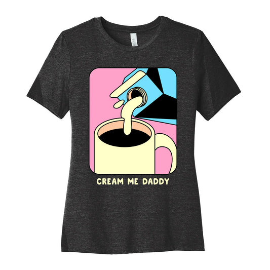 Cream Me Daddy (Coffee) Women's Cotton Tee