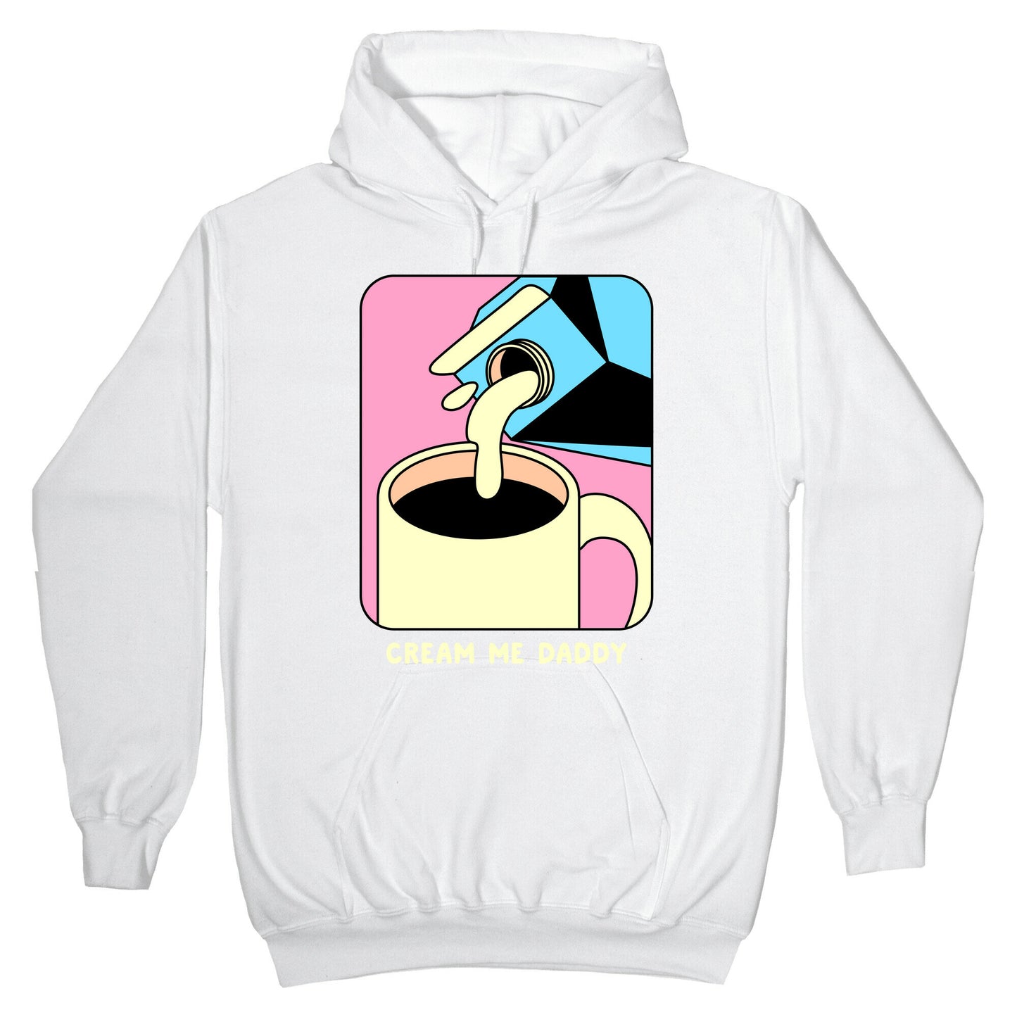 Cream Me Daddy (Coffee) Hoodie