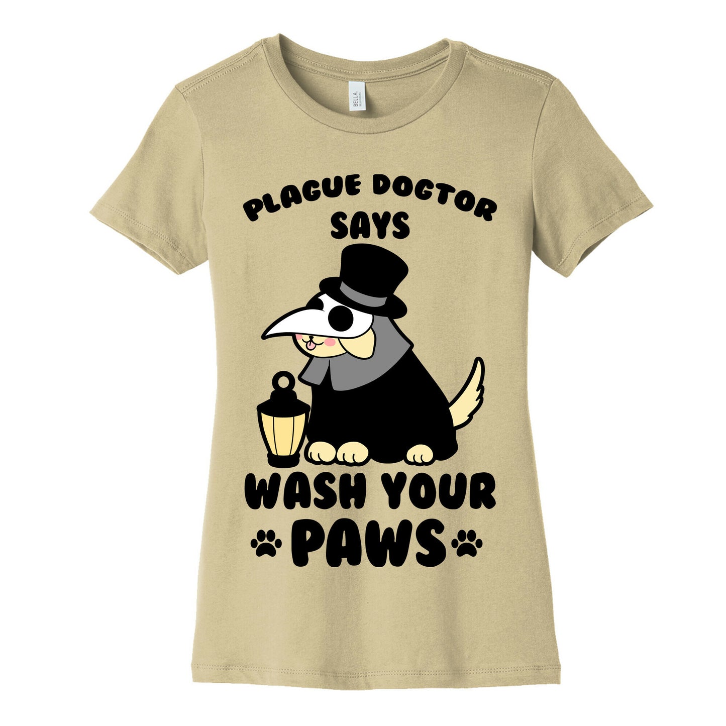 Plague Dogtor Says Wash Your Paws Women's Cotton Tee