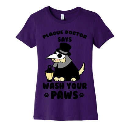 Plague Dogtor Says Wash Your Paws Women's Cotton Tee