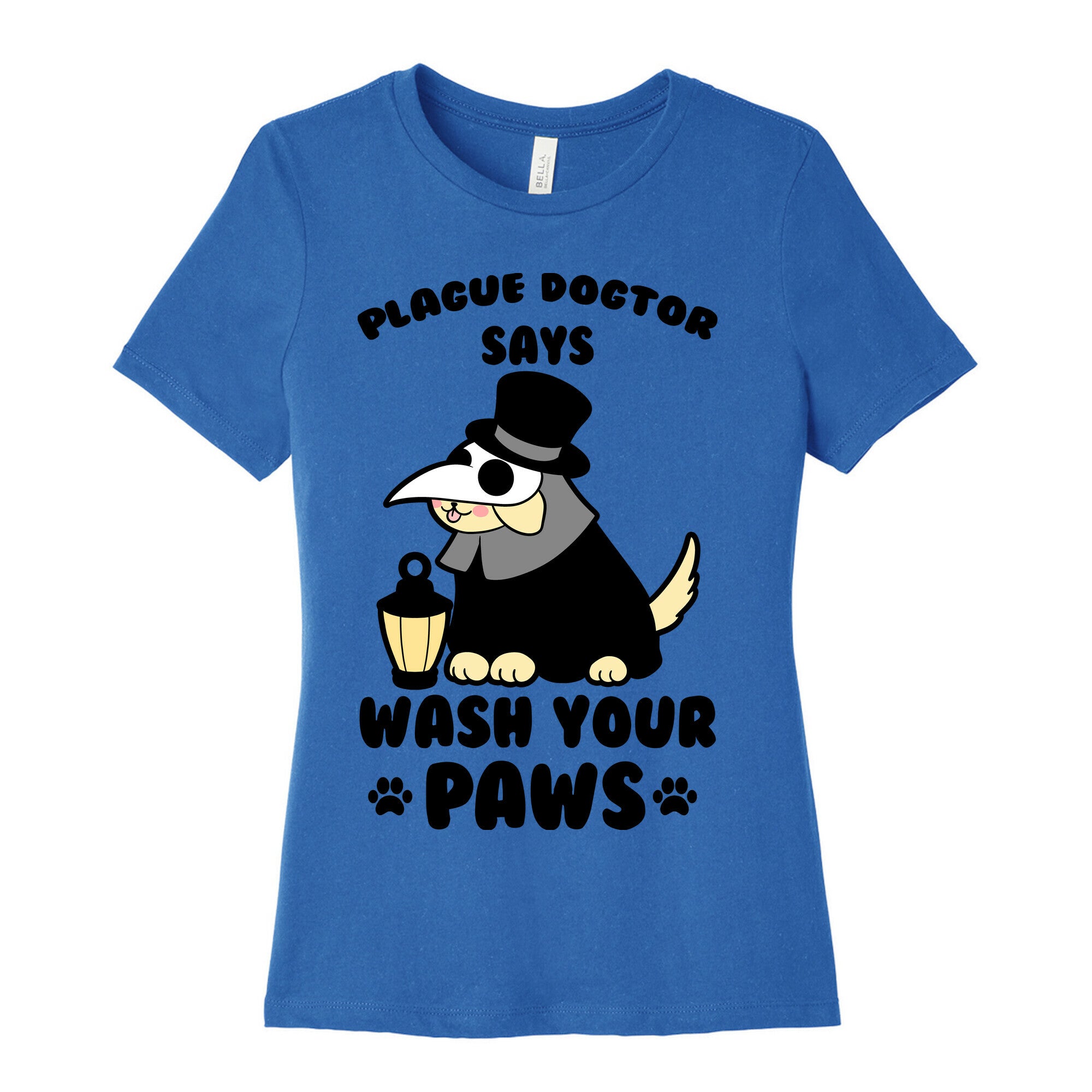 Plague Dogtor Says Wash Your Paws Women's Cotton Tee