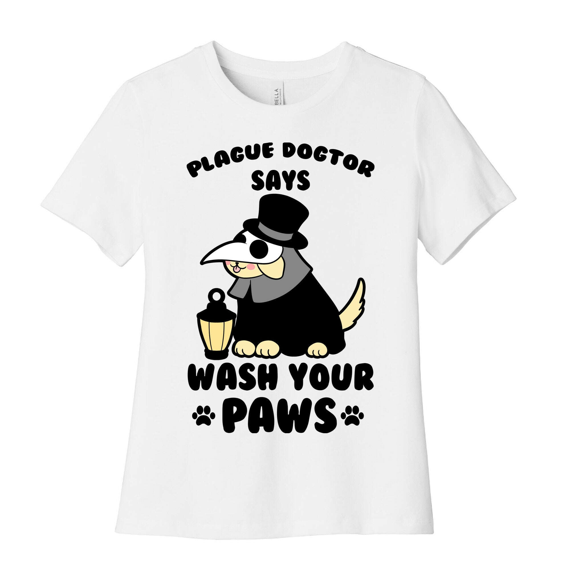 Plague Dogtor Says Wash Your Paws Women's Cotton Tee