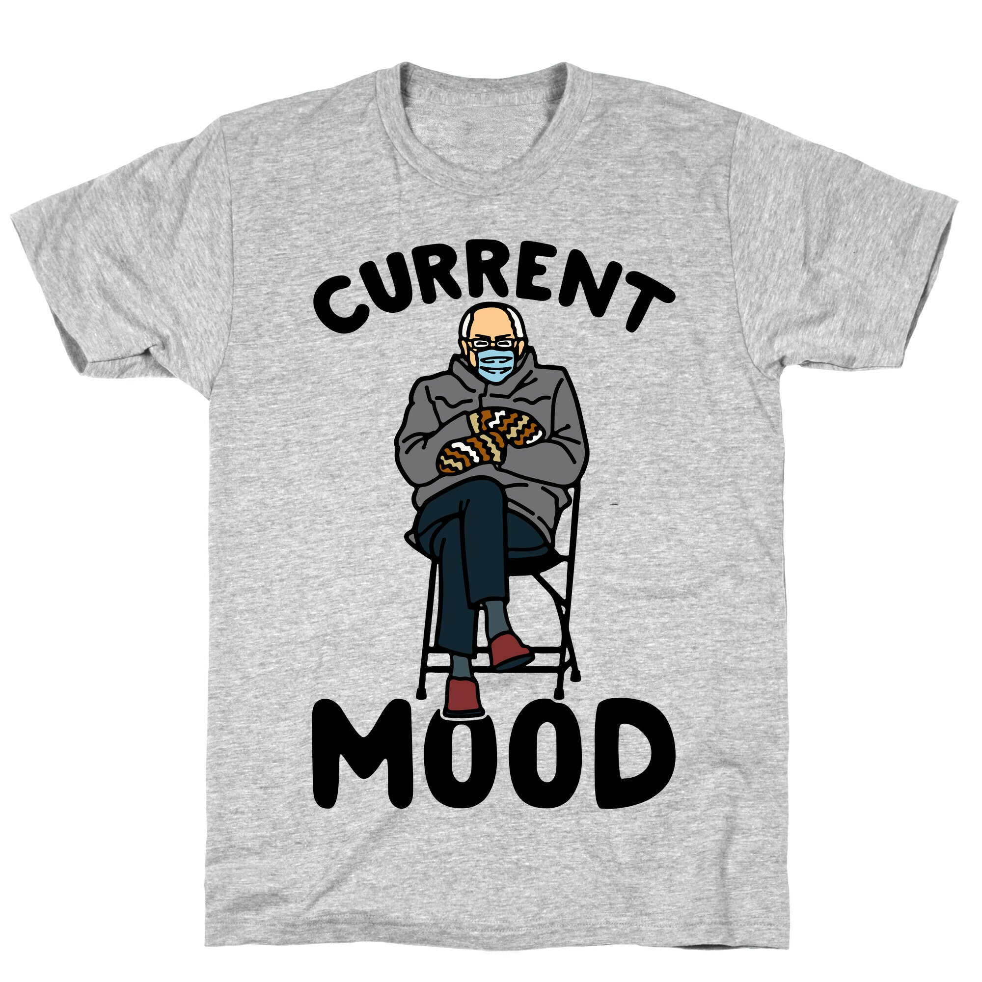 Current Mood Sassy Bernie Sanders T-Shirt