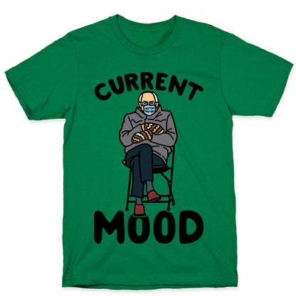 Current Mood Sassy Bernie Sanders T-Shirt