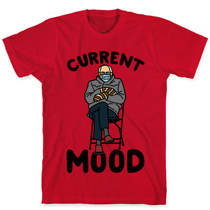 Current Mood Sassy Bernie Sanders T-Shirt