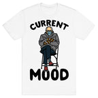 Current Mood Sassy Bernie Sanders T-Shirt