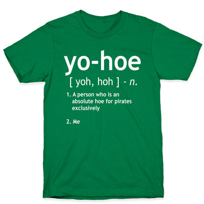 Yo Hoe Definition T-Shirt