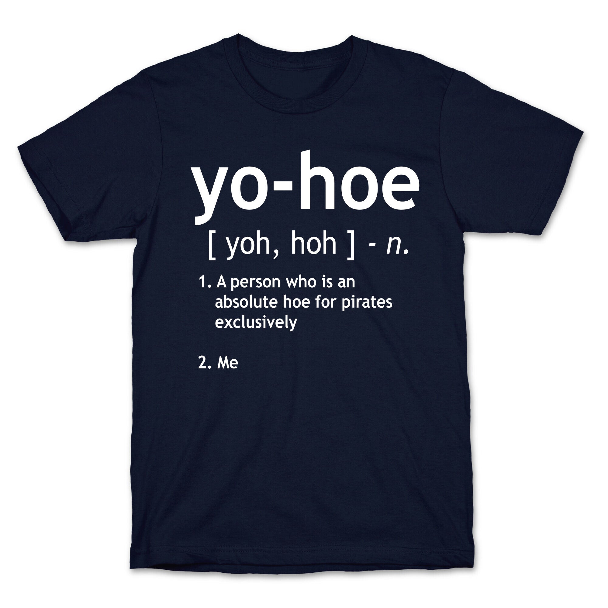 Yo Hoe Definition T-Shirt