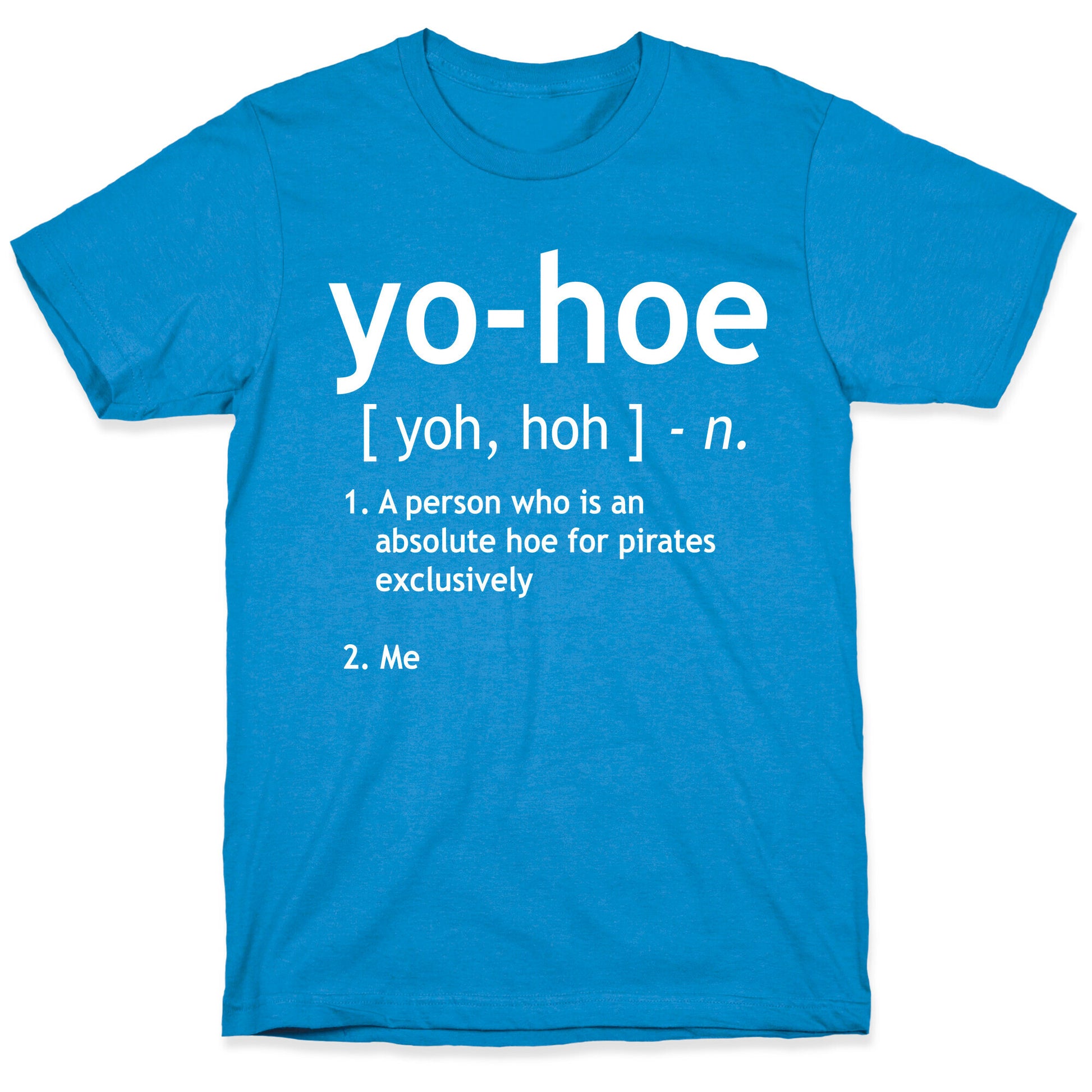 Yo Hoe Definition T-Shirt